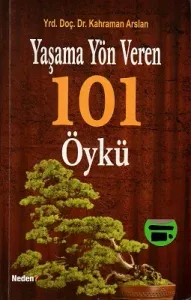 Yaşama Yön Veren 101 Öykü