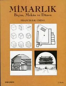 Mimarlık; Biçim, Mekan ve Düzen