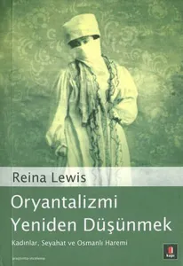 Oryantalizmi Yeniden Düşünmek