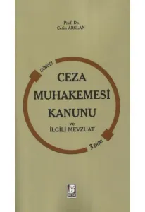 Ceza Muhakemesi Kanunu ve İlgili Mevzuat