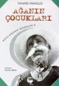Ağanın Çocukları: Adalardan Bodruma -        2014