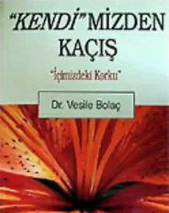 Kendi'mizden Kaçış