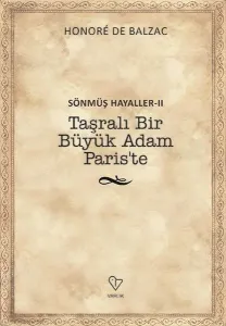 Sönmüş Hayaller-II: Taşralı Bir Büyük Adam Paris'te