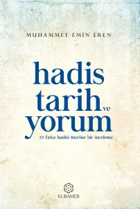 Hadis Tarih ve Yorum