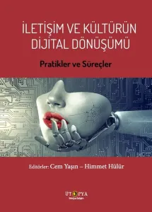 Letişim ve Kültürün Dijital Dönüşümü