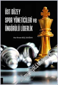 Üst Düzey Spor Yöneticileri ve Öngörülü Liderlik -         2023