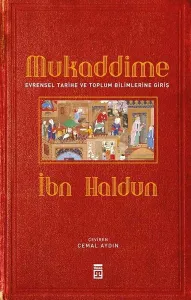 Mukaddime & Evrensel Tarihe ve Toplum Bilimlerine Giriş