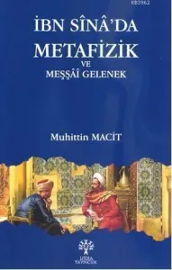 İbn Sina'da Metafizik ve Meşşai Gelenek