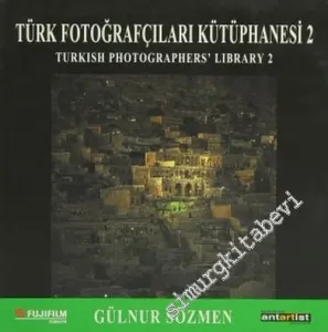 Gülnur Sözmen: Türk Fotoğrafçılar Kütüphanesi 2 = Turkish Photographer's Library -        2004
