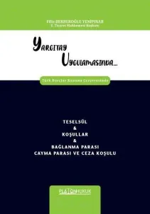 Teselsül Koşullar ve Bağlanma Parası Cayma Parası ve Ceza Koşulu