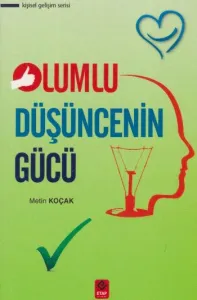 Olumlu Düşüncenin Gücü