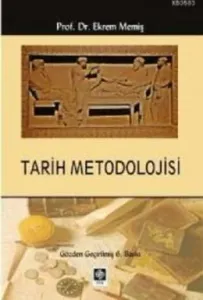 Tarih Metodolojisi Tarih Metodolojisi