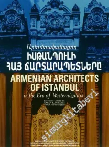 Armenian Architects of Istanbul in the Era of Westernization -         2016