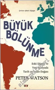 Büyük Bölünme : Eski Dünya ve Yeni Dünyada Tarih ve İnsan Doğası -         2023