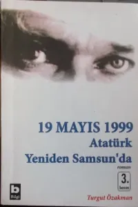 19 Mayıs 1999 Atatürk Yeniden Samsun'da*