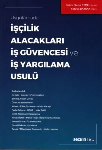 İşçilik Alacakları İş Güvencesi ve İş Yargılama Usulü