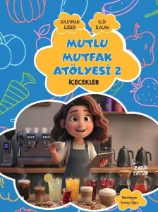 Mutlu Mutfak Atölyesi -2;İçecekler