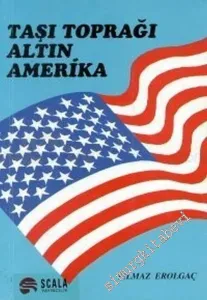 Taşı Toprağı Altın Amerika -        2007