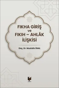 Fıkha Giriş ve Fıkıh - Ahlak İlişkisi