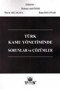 Türk Kamu Yönetiminde Sorunlar ve Çözümler