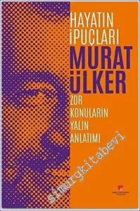 Hayatın İpuçları 1 : Zor Konuların Yalın Anlatımı CİLTLİ -        2022