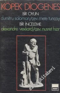 Köpek Diogenes: Bir Oyun / Bir İnceleme -