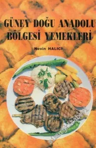 Güney Doğu Anadolu Bölgesi Yemekleri  -