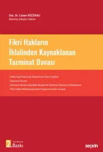 Fikri Hakların İhlalinden Kaynaklanan Tazminat Davası