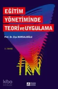 Eğitim Yönetiminde Teori ve Uygulama