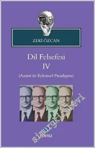 Dil Felsefesi 4 : Austin'de Eylemsel Paradigma -         2020