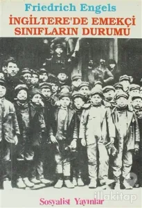 İngiltere'de Emekçi Sınıfların Durumu