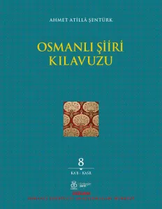 Osmanlı Şiiri Kılavuzu, 8. Cilt