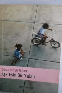 Aşk Eski Bir Yalan