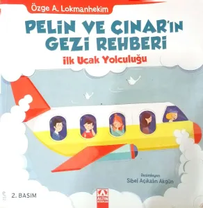 Pelin ve Çınar'ın Gezi Rehberi / İlk Uçak Yolculuğu