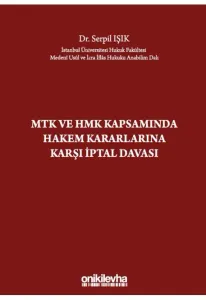 MTK ve HMK Kapsamında Hakem Kararlarına Karşı İptal Davası