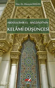 Abdülkâhir el-Bağdâdî'nin Kelâmî Düşüncesi