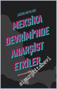 Meksika Devrimi'nde Anarşist Etkiler -