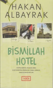 Bismillah Hotel; Filistin, Morisya, Arjantin, Kıbrıs, Suudi Arabbistan, Ermenistan, Somali, Çerkesya, Gana ve Fransa