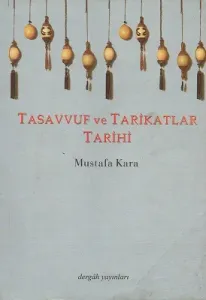 Tasavvuf ve Tarikatlar Tarihi