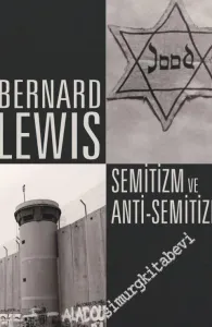 Semitizm ve Anti-Semitizm: Çatışma ve Önyargıya Dair -