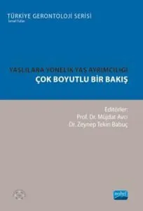 Yaşlılara Yönelik Yaş Ayrımcılığı