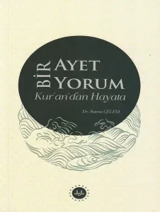 Bir Ayet Bir Yorum Kur’an’dan Hayata