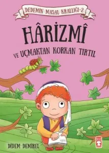 Harizmi ve Uçmaktan Korkan Tırtıl - Dedemin Masal Krallığı 2