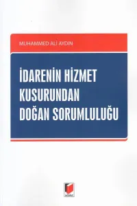 İdarenin Hizmet Kusurundan Doğan Sorumluluğu