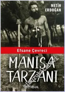 Efsane Çevreci Manisa Tarzanı -        2022