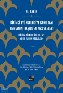Bĭrĭnçĭ Tyürkologiye Korıltayı hem Anıŋ Tikşĭrgen Mes’elelerĭ;Birinci Türkoloji Kurultayı ve Ele Alınan Meseleler