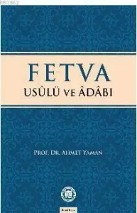 Fetva Usulü ve Adabı