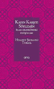 Kadın Karşıtı Söylemin İslam Geleneğindeki İzdüşümleri