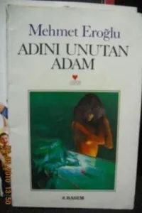 Adını Unutan Adam