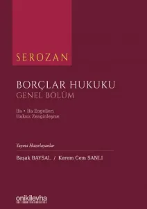 Borçlar Hukuku Genel Bölüm - İfa, İfa Engelleri, Haksız Zenginleşme